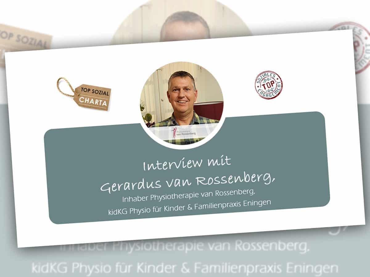 Interview Gerardus van Rossenberg - TOP Sozial zertifiziert